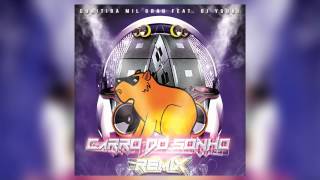 Carro do Sonho Remix  Curitiba Mil Graus ft Dj Yuuki [upl. by Marcelline]