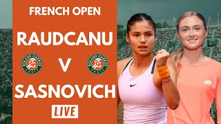 Emma RADUCANU vs Aliaksandra SASNOVICH French Open 2022  LIVE Watchalong [upl. by Diskin]