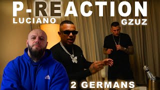 Was ein feat😱 ❙ LUCIANO x GZUZ  2 Germans ❙ PReaction ❙ PPM BEATZ ❙ Reaction ❙ Reaktion [upl. by Alexa752]