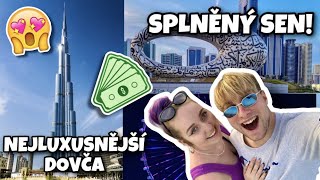 MŮJ SPLNĚNÝ SEN  NEJLUXUSNĚJŠÍ DOVOLENÁ V DUBAJI [upl. by Pisano296]