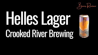 Helles Lager Beer Review Crooked River Brewing Co [upl. by Drofdarb]