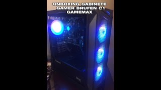 Unboxing Gabinete Gamer Brufen C1 de Gamemax [upl. by Heath13]