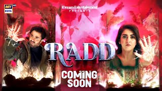 RADD 🔥  COMING SOON  ARY Digital [upl. by Amity]