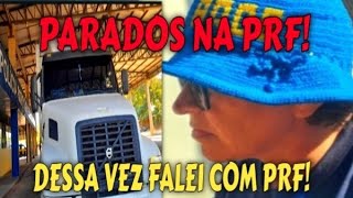 PARADOS NA PRF DESSA VEZ FALEI COM O PRF [upl. by Ahsiad]