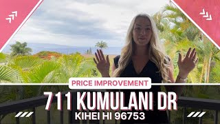 Price Reduced  711 Kumulani Dr Kihei HI 96753  Sara Fox Real Estate Maui [upl. by Estele]