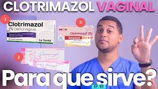 CLOTRIMAZOL VAGINAL PARA QUE SIRVE  3 COSAS [upl. by Aerb]