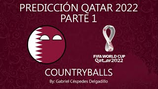 Predicción Qatar 2022 Contryballs  PARTE 1 Sorteo de grupos [upl. by Eneirda894]