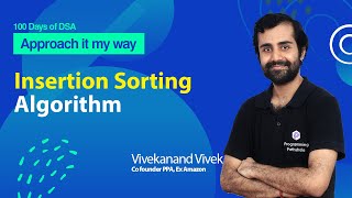 Insertion Sort Algorithm  Complete DSA Course  L34 [upl. by Ahsemaj]