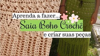 Como fazer Saia crochê estilo Boho ♥ Crie seus próprios modelos♥ PARTE 1 [upl. by Garibald]