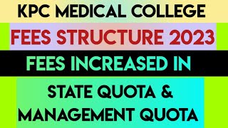 KPC Medical College  Fees structure mbbs 2023  fees has increased in SQ and in MQ [upl. by Katharine]