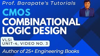 CMOS COMBINATIONAL LOGIC DESIGN [upl. by Piefer577]