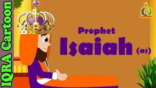 Prophet Stories ISAIAH  SHIA AS  Islamic Cartoon  Quran Stories  Islamic Kids Videos  Ep 23 [upl. by Maril]