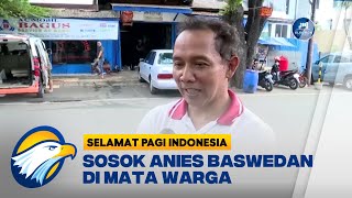 Sosok Anies Baswedan di Mata Warga [upl. by Dnallor]