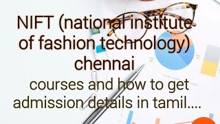 NIFT chennaicourses and admission method national institute of fashion technology [upl. by Leighland]