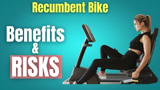 7 Recumbent Bike Benefits and 3 DISADVANTAGES [upl. by Blood]