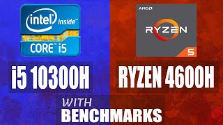 Intel Core i5 10300H VS Ryzen 5 4600H Full Comparison With Benchmarks [upl. by Hyland985]