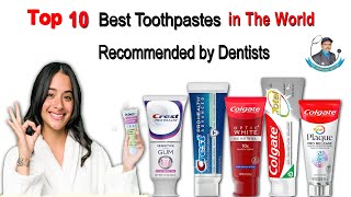 Top 10 Best Toothpaste In The World  Top 10 Best Toothpaste Brands In The World  Best Toothpaste [upl. by Nojel]