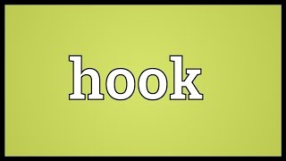 Hook Meaning [upl. by Golden163]