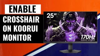 How To Get Crosshair On Koorui Monitor  Quick Setup Guide [upl. by Malka]