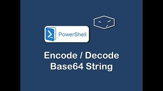 encode and decode base64 string in powershell [upl. by Bennink]