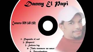 DANNY EL PAPI LA TORTOLITA [upl. by Karp]