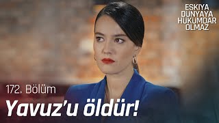 Bahar Hamdi Babayla anlaşıyor  Eşkıya Dünyaya Hükümdar Olmaz 172 Bölüm [upl. by Salas]