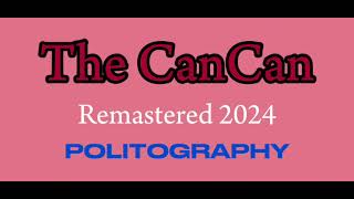 The CanCan Song Remastered 2024 [upl. by Noitsuj]