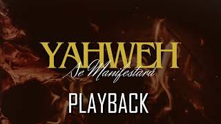 YAHWEH SE MANIFESTARÁ playback 2 TOM ABAIXO [upl. by Dirgis]