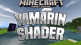 YAMARINS LEGACY SHADER  MCPE SHADERS FOR 116117 [upl. by Novihs529]