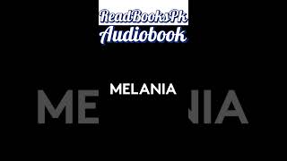 melania AudioBook available now booktok audiobooks audiobooksonline books suspensefulread pod [upl. by Aimee380]