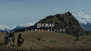 Lord Of The Rings 2  Edoras Slowed  Reverb [upl. by Ahseyn]