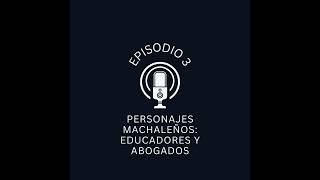 Personajes machaleños educadores y abogados [upl. by Lorre]