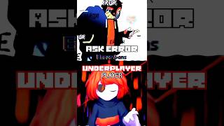 Error Sans vs Player undertale undertaleau askerror underplayer 1v1 edit fax sans [upl. by Nylasor]