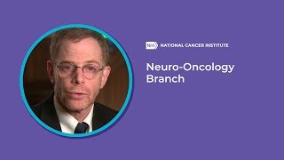 NeuroOncology Branch at the National Cancer Institute [upl. by Roban]