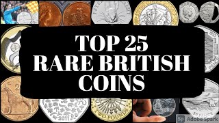 Top 25 Rare British Coins Worth More Than Their Face Value [upl. by Norris691]