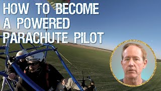 How To Become a Powered Parachute Pilot [upl. by Esirahs]