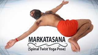 Markatasana Spinal Twist Yoga Pose  Swami Ramdev [upl. by Ldnek]