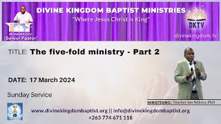 The fivefold ministry  Part 2  Teacher Ian Ndlovu PhD  17 March 2024 [upl. by Oiracam686]