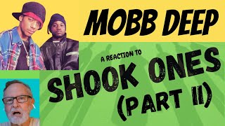 Mobb Deep  Shook Ones Part II  A Reaction [upl. by Latimer]