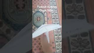 Turkish Airlines Crash 1951 [upl. by Bradwell]