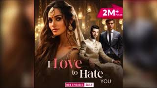 I Love To Hate You Episode 211212  Love Story  HR Special Story [upl. by Hazel]