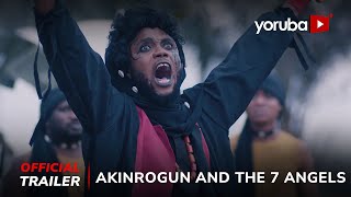 Akinrogun And The 7 Angels Yoruba Movie 2024  Official Trailer  Now Showing On Yorubaplus [upl. by Noemys]