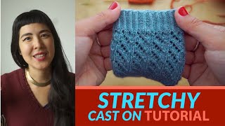 STRETCHY CAST ON KNITTING TUTORIAL  2 favourite methods for knitting flexible cast ons [upl. by Edras]