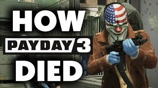 HOW PAYDAY 3 DIED [upl. by Ariem153]