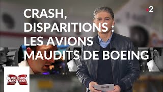 Complément denquête Crash disparitions  les avions maudits de Boeing  21 mars 2019 France 2 [upl. by Irol]