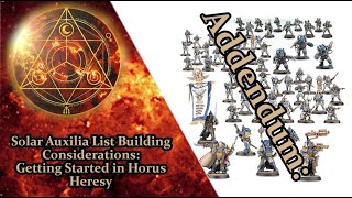 Addendum Solar Auxilia List Building Considerations  Getting Started in Horus Heresy [upl. by Jarret]