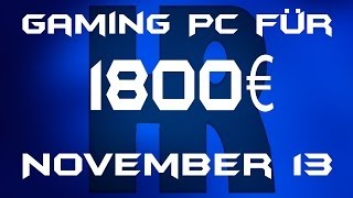 Gaming Pc für 1800€ November 13 [upl. by Ylremik]