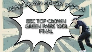 BBC Top Crown Pairs 1983 Final  Thompson amp Hitchen v Strutt amp Blackburn [upl. by Mullac19]