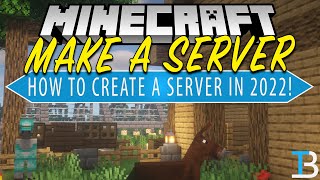 How To Make A Minecraft Server in 2022 [upl. by Silloc]