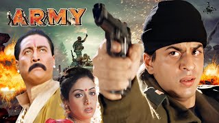 फौजी की फिल्म SRK  Army Full Movie 4K  Sridevi Shahrukh Khan Danny Denzongpa [upl. by Gerald]